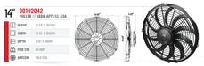 SPAL 14" SPAL Fan - 30102042 14" 12 Volt Puller Fan High Performance Curved Blade 1864 cfm VA08-AP71/LL-53A SPAL Fan - 30102042 14" 12 Volt Puller Fan 1864 cfm 