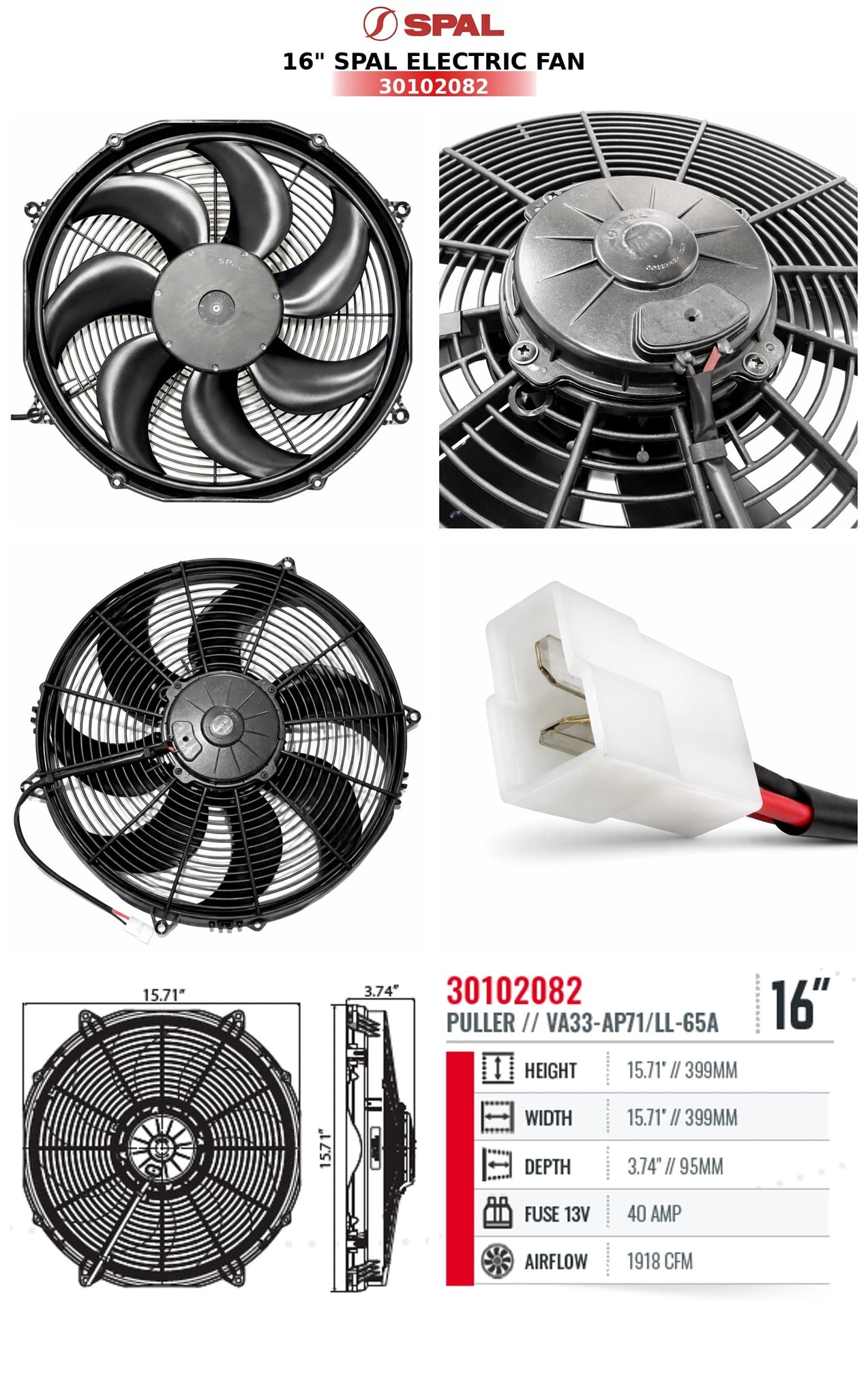 SPAL 16" SPAL Fan - 30102082 16" 12 Volt Puller Fan Sealed Curved Blade 1918 cfm VA33-AP71/LL-65A SPAL Fan - 30102082 16" 12 Volt Puller Fan | VA33-AP71/LL-65A 1918 cfm