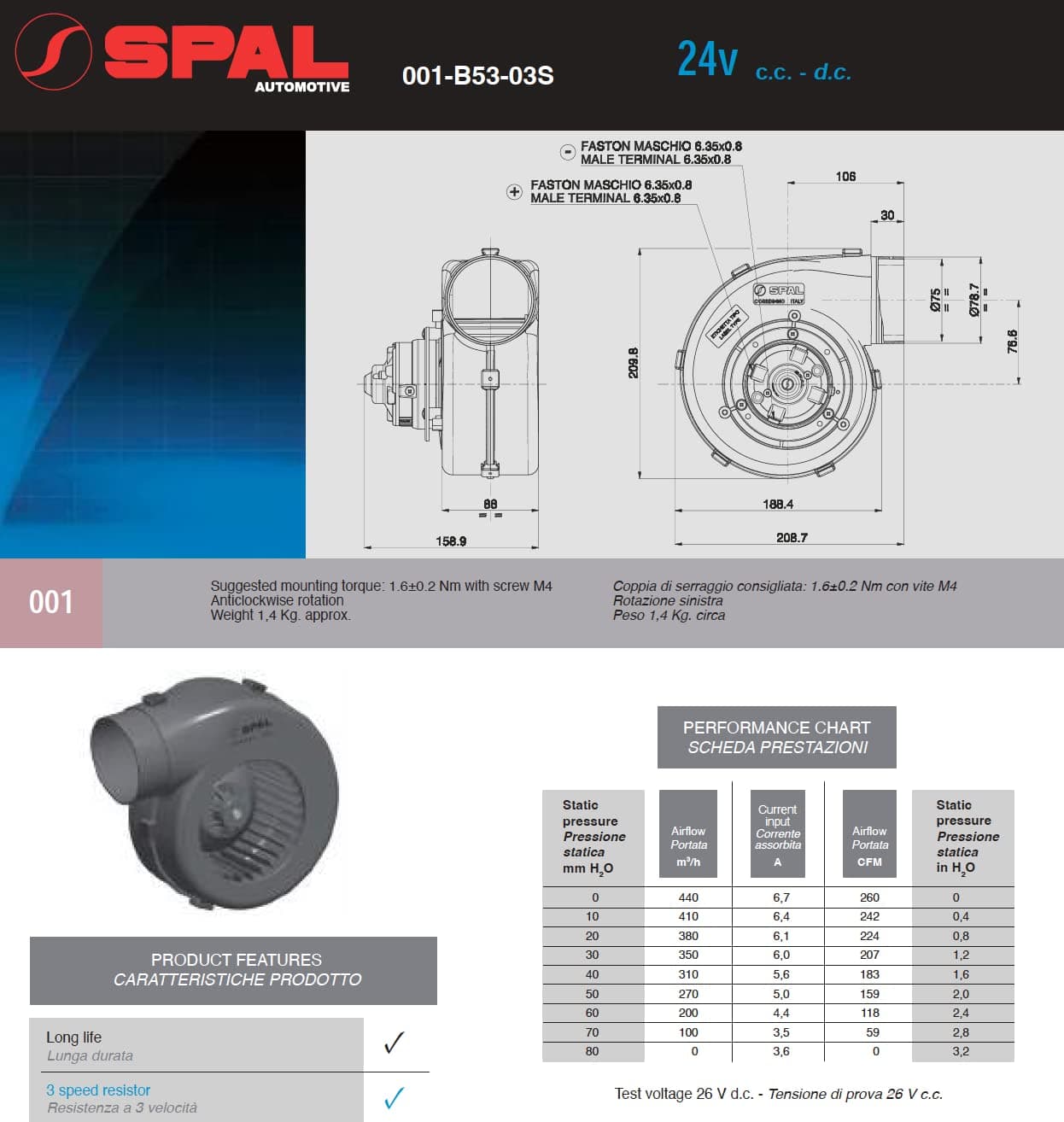 SPAL Blower SPAL Fan - 30001009 24 Volt Single Wheel Volt Blower Fan 3 Speed Long Life 260 CFM/p/n 001-B53-03S SPAL Fan - 30001009 24 Volt Single Wheel Volt Blower Fan